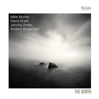 The North David Braid Mike Murley Johnny Aman Anders Mogensen
